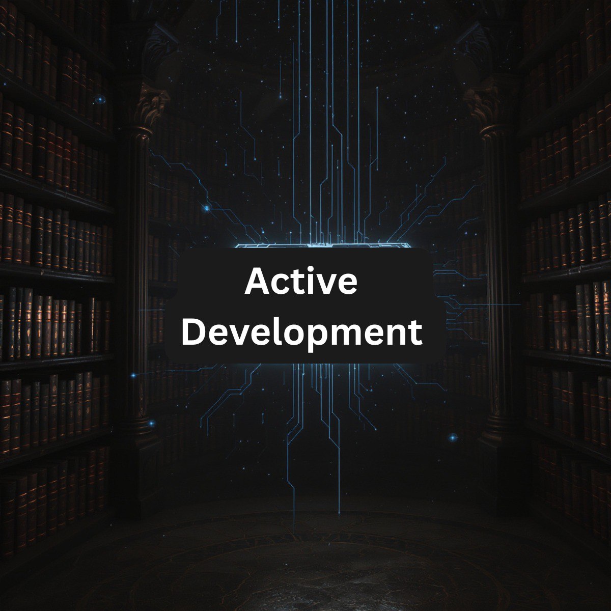Active Development